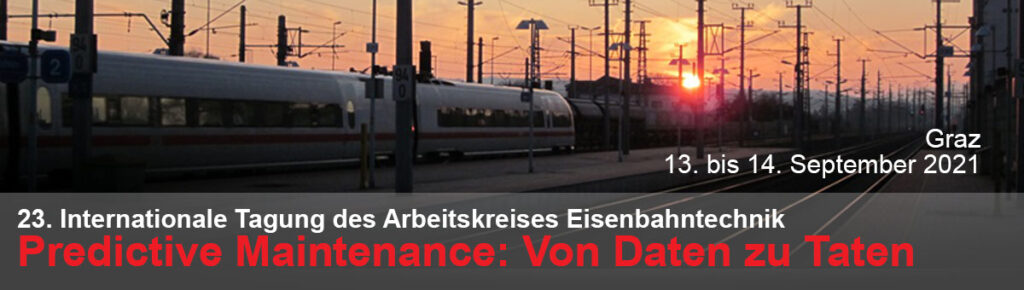 ÖVG Fahrwegtagung 2021: Predictive Maintenance – Von Daten zu Taten